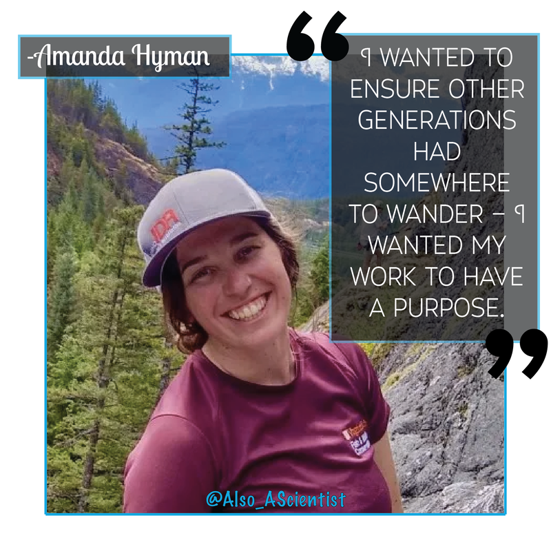 Photo of Amanda Hyman, wearing a baseball style hat while on a mountain. Quote says, "I wanted to ensure other generations had somewhere to wander - I wanted my work to have a purpose."
